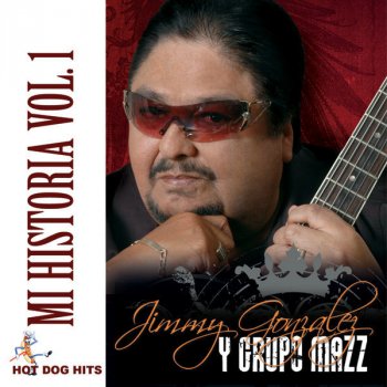 Jimmy Gonzalez y Grupo Mazz Te Llevo En Mi Alma
