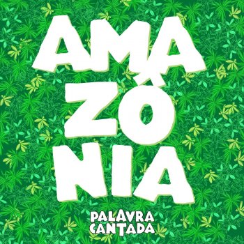 Palavra Cantada Amazônia (feat. Ricardo Leal)