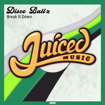 Disco Ball'z Break It Down
