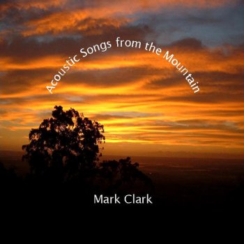 Mark Clark Somebody Told Me That You Love Me