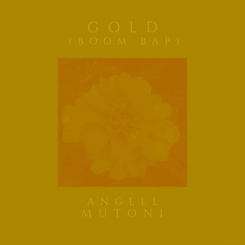 Angell Mutoni Gold (Boom Bap)