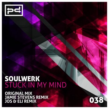 Soulwerk Stuck in My Mind - Original Mix