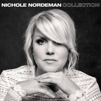 Nichole Nordeman Slow Down