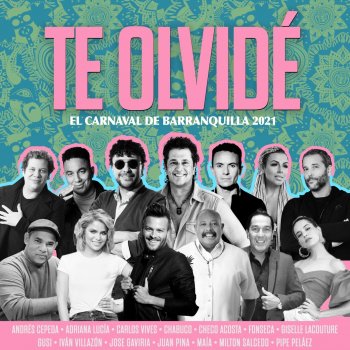 Carlos Vives Te Olvidé: el Carnaval de Barranquilla 2021