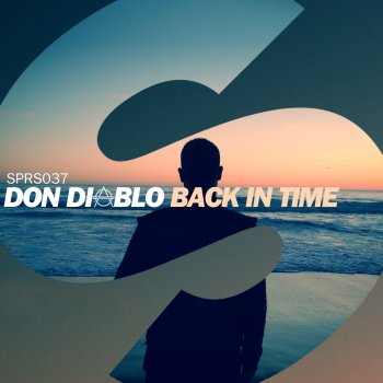 Don Diablo Back In Time (Extended Mix)