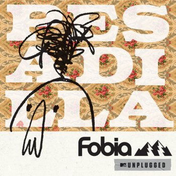 Fobia Pesadilla - MTV Unplugged