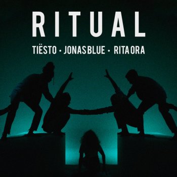 Tiësto feat. Jonas Blue & Rita Ora Ritual