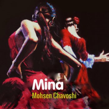 Mohsen Chavoshi Mina