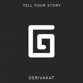 Derivakat Tell Your Story (Extended)