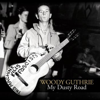 Woody Guthrie Do You Ever Think of Me (aka At My Window)