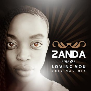 Zanda Loving You
