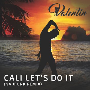 Valentin Cali Let's Do It
