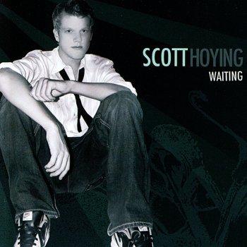 Scott Hoying Waiting for You