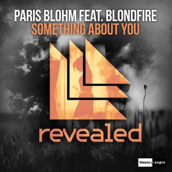 Paris Blohm feat. Blondfire Something About You