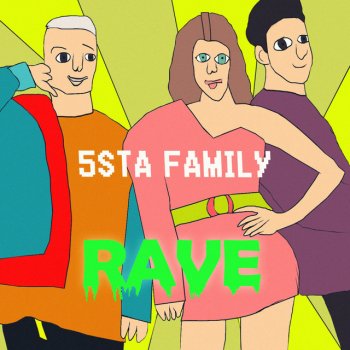 5sta Family Rave