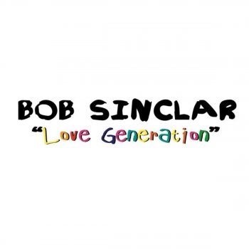 Bob Sinclar Love Generation (Club Mix)
