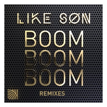 Like Son feat. Hendrik Jansen Boom Boom Boom - Hendrik Jansen Remix