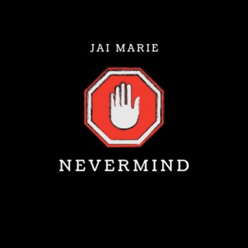 Jai Marie Nevermind