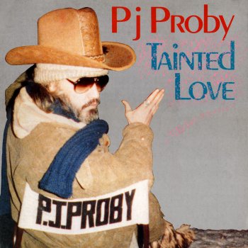 P.J. Proby Tainted Love