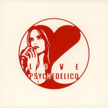 Love Psychedelico Fantastic World