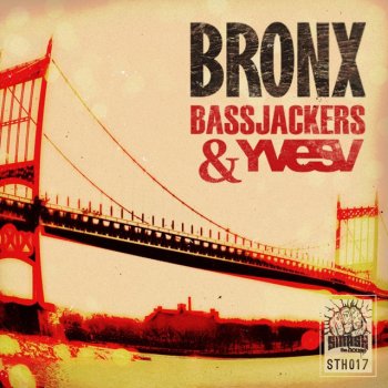 Bassjackers & Yves V Bronx (Original Mix)