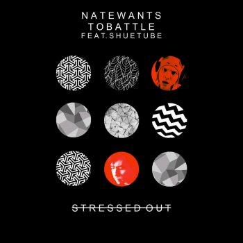NateWantsToBattle feat. ShueTube Stressed Out