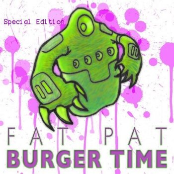 Fat Pat Shat Sandwich