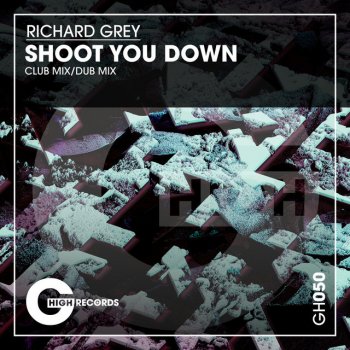 Richard Grey Shoot You Down - Filter Mix