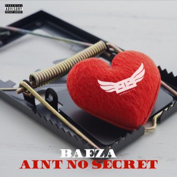 Baeza Aint No Secret