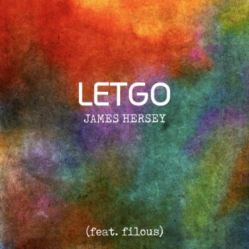 James Hersey feat. filous Let Go