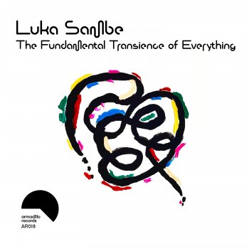 Luka Sambe The Fundamental Transience of Everything