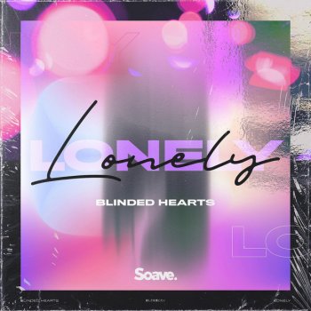 Blinded Hearts Lonely
