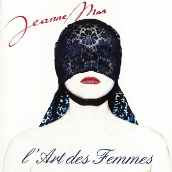 Jeanne Mas L'art des femmes