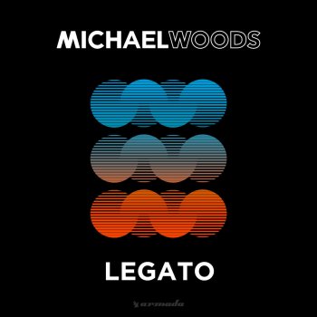 Michael Woods Legato - Extended Mix