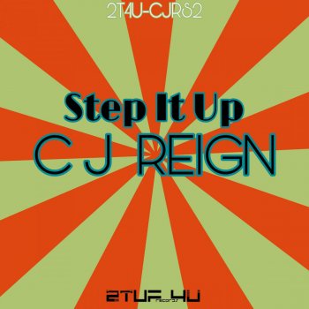 CJ Reign Step It Up