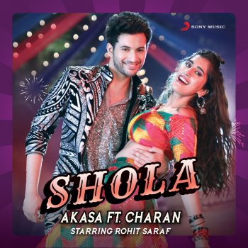Akasa Singh feat. Charan Shola (feat. Charan)