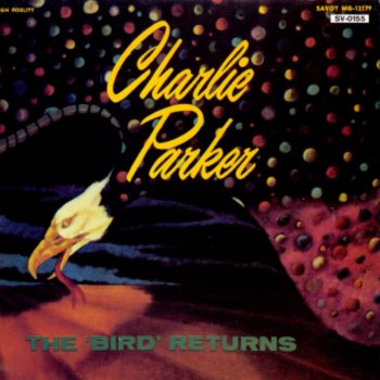 Charlie Parker Thriving from a Riff