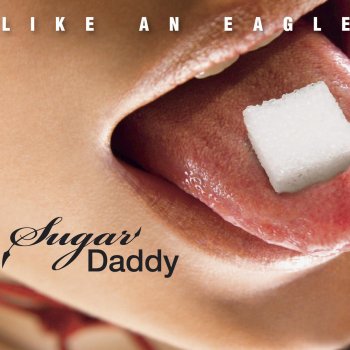 Sugar Daddy Like an Eagle