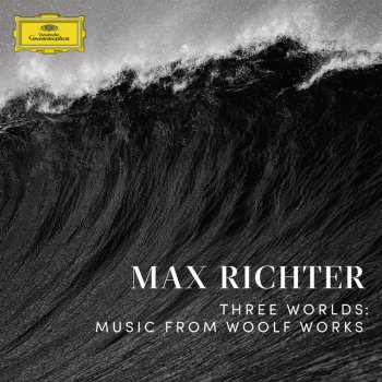 Max Richter, Deutsches Filmorchester Babelsberg, Robert Ziegler & Mari Samuelsen Three Worlds: Music From Woolf Works / Orlando: Transformation