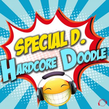 Special D. Hardcore Doodle - Original Mix