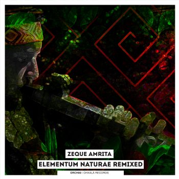 Zeque Amrita Pachamama Manã 528Hz (Alahez & Seed Selector Remix)