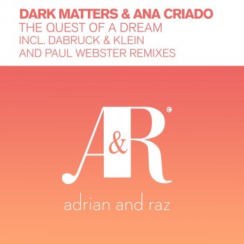 Dark Matters The Quest of a Dream (Paul Webster Remix)