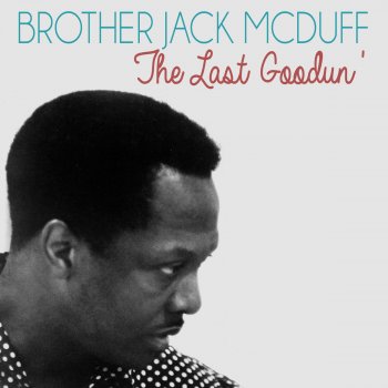 Brother Jack McDuff Your Nose Is Open