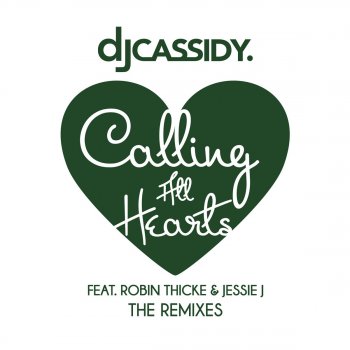 DJ Cassidy Calling All Hearts (Shermanology Remix Club Edit) [feat. Robin Thicke & Jessie J]