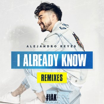 Alejandro Reyes I Already Know (Lion & Vrum Vrum Remix)