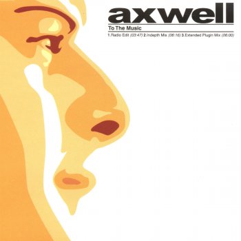 Axwell To the Music - Radio Edit