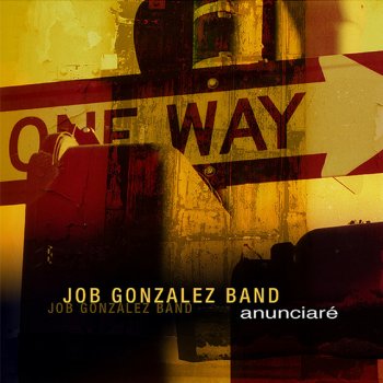 Job González All I Want is You