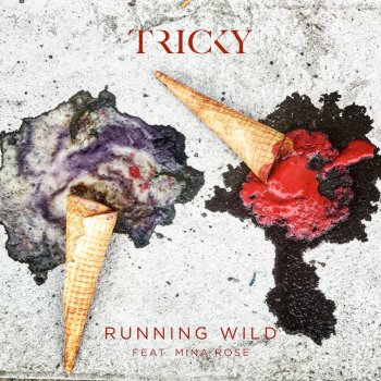 Tricky feat. Mina Rose Running Wild