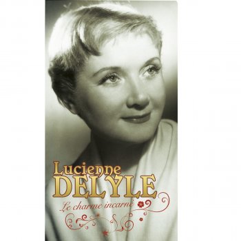 Lucienne Delyle C'est la chanson de Paris