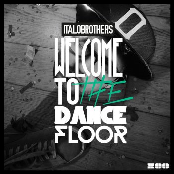 ItaloBrothers Welcome to the Dancefloor (Extended Mix)